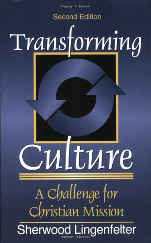 Transforming Culture: A Challenge for Christian Mission