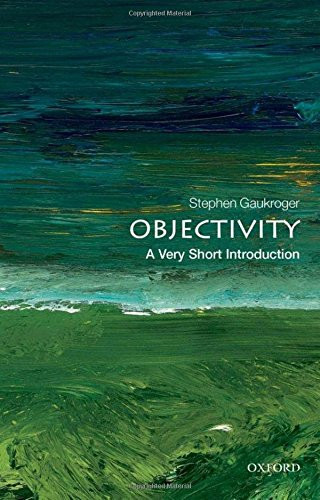 Objectivity: A Very Short Introduction