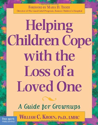 Helping Children Cope with the Loss of a Loved One: A Guide for Grownups