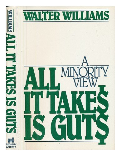 All It Takes Is Guts: A Minority View