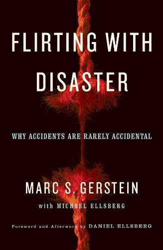Flirting with Disaster: Why Accidents Are Rarely Accidental