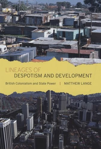 Respostim Lineages of Despotism and Development: British Colonialism and State ...