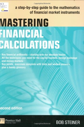Mastering Financial Calculations: A step-by-step guide to the ...