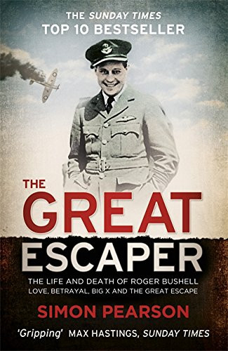 Roger Bushell The Great Escaper: The Life and Death of Roger Bushell - megabookshelf