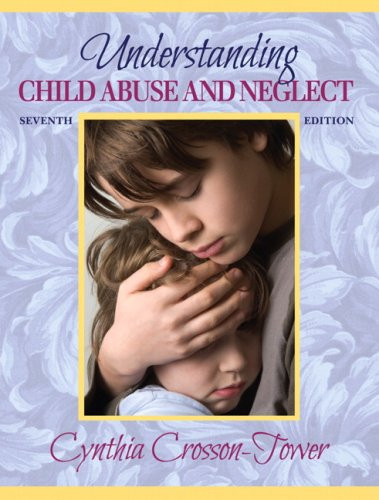 Understanding Child Abuse and Neglect (7th Edition) - megabookshelf