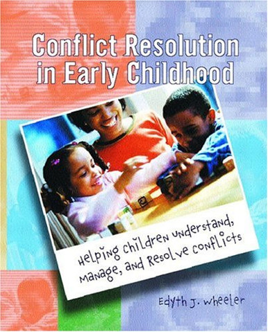 Conflict Resolution in Early Childhood: Helping Children Understand ...