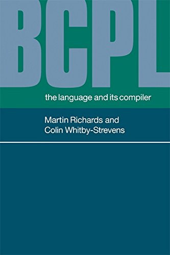 BCPL: The Language and its Compiler - megabookshelf