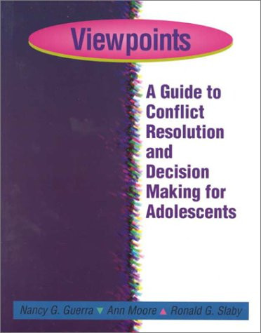 (Out of Print)Viewpoints: A Guide to Conflict Resolution and Decision ...