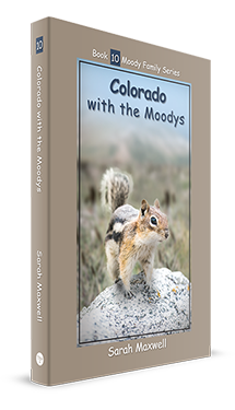 Children's Book: Colorado with the Moodys, Book 10