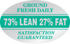 Ground Fresh Daily 73% Lean 27% Fat Meat Grinds Label 1.25X2 IN White Green Silver Oval 500 Count/Roll 5 Rolls/Sleeve