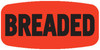Breaded Label 0.625X1.25 IN Black Fluorescent Red Short Oval 1000 Count/Roll 50 Rolls/Case 50000 Count/Case