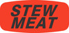 Stew Meat Label 0.625X1.25 IN Black Fluorescent Red Short Oval 1000 Count/Roll 50 Rolls/Case 50000 Count/Case