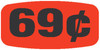 69¢ Price Label 0.625X1.25 IN Black Fluorescent Red Short Oval 1000 Count/Roll 50 Rolls/Case 50000 Count/Case