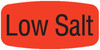 Low Salt Label 0.625X1.25 IN Black Fluorescent Red Short Oval 1000 Count/Roll 50 Rolls/Case 50000 Count/Case