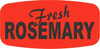 Fresh Rosemary Label 0.625X1.25 IN Black Fluorescent Red Short Oval 1000 Count/Roll 50 Rolls/Case 50000 Count/Case