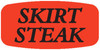 Skirt Steak Label 0.625X1.25 IN Black Fluorescent Red Short Oval 1000 Count/Roll 50 Rolls/Case 50000 Count/Case