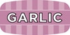 Garlic Bakery Flavor Label 0.625X1.25 IN 4 Color Process UV 1000 Count/Roll 50 Rolls/Case 50000 Count/Case