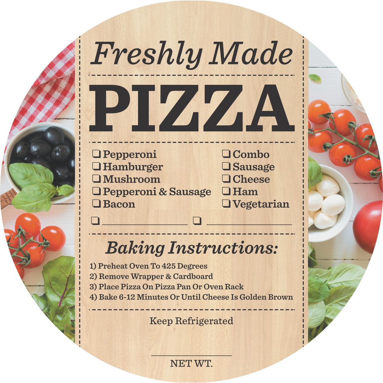 Freshly Made Pizza Deli Check List Label 4.625 IN Circle 4 Color Process 250 Count/Roll 8 Rolls/Case 2000 Count/Case
