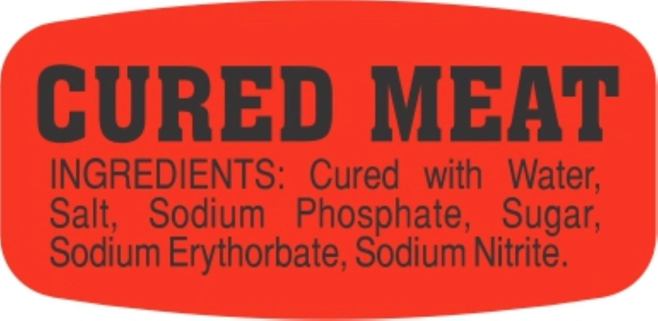 Cured Meat With Ingredients Meat Ingredient Label.625X1.25 IN Black Red Short Oval 1000 Count/Roll 50 Rolls/Case