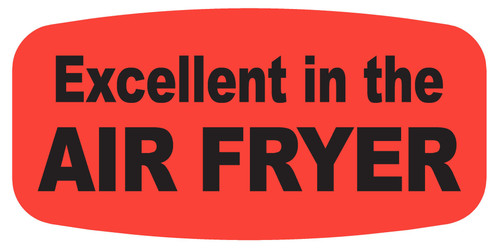 Excellent in the Air Fryer Label 0.625X1.25 IN Black Fluorescent Red Short Oval 1000 Count/Roll 50 Rolls/Case