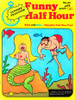 Funny Half Hour Comic Book Magazine #84 1974, Adult Mature, Top Sellers Ltd, Bill Ward, Dick Howett
