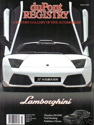 DuPont Registry Magazine March 2008 Lamborghini Cover, Obsidian SG-ONE Ford Mustang 
