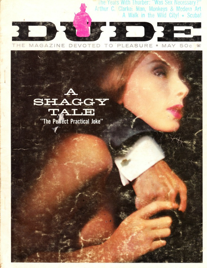 Dude Magazine May 1962 Thy Neighbor's Wife, Vivane Borg Centerfold, Golden West, A Shaggy Tale, The Magazine Devoted To Pleasure
