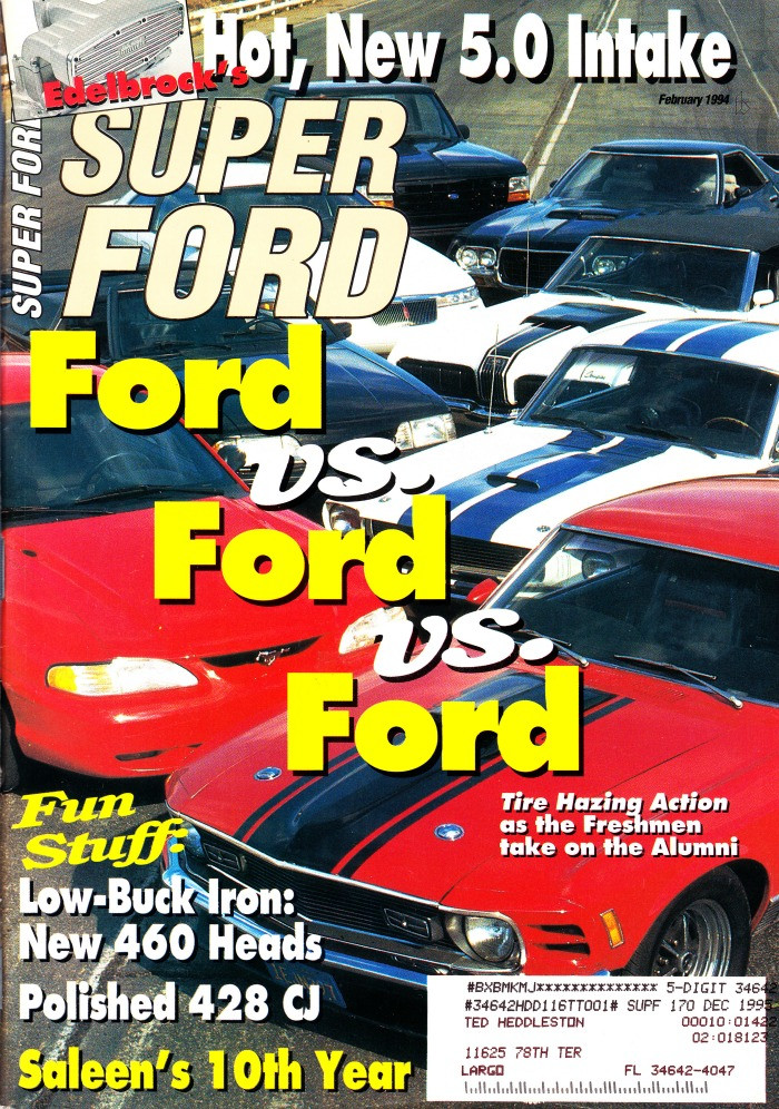 Super Ford Magazine February 1994 Ford Vs. Ford, Low Buck Iron New 460 Heads, Polished 428 CJ, Saleeen 10 Years, Edelbrock 5.0 Intake 
