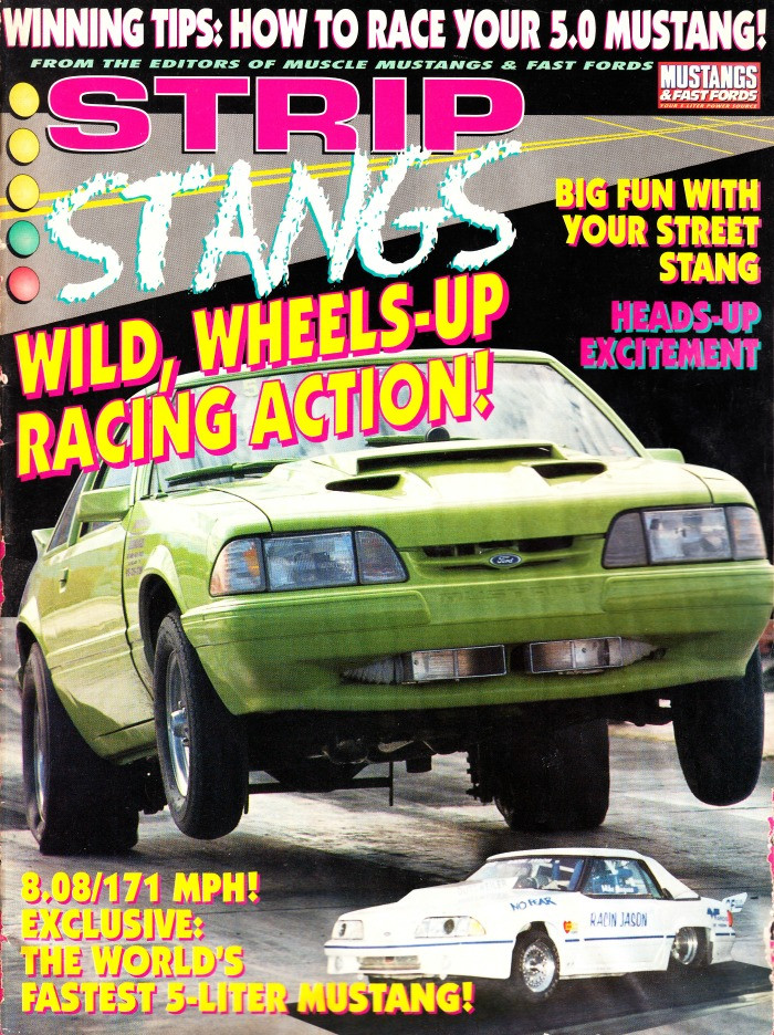 Strip Stangs Magazine 1994 How To Race Your 5.0 Mustang, Wild Wheels Up Action, Fox Body