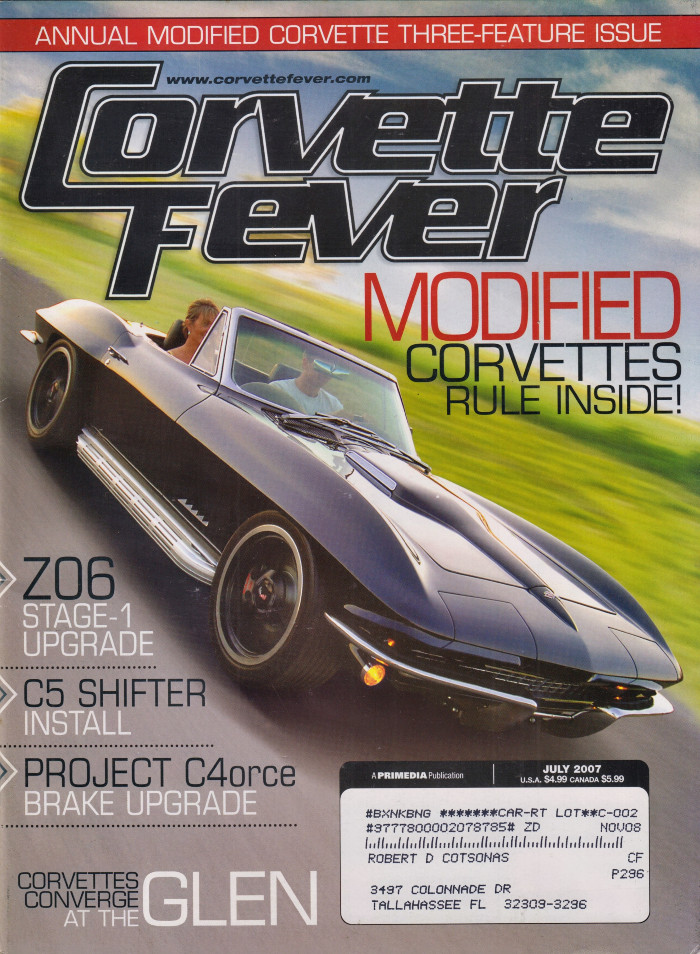 Corvette Fever Magazine July 2007 Annual Modified Three Feature Issue, Z06 Stage 1, C5 Shifter, At The Glen, Project C4
