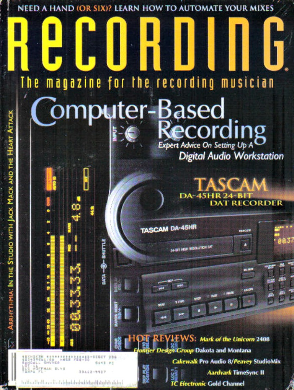 Recording Magazine August 1999 Computer Based Recording, Tascam DA-45HR 24 Bit, Automate Your Mixes
