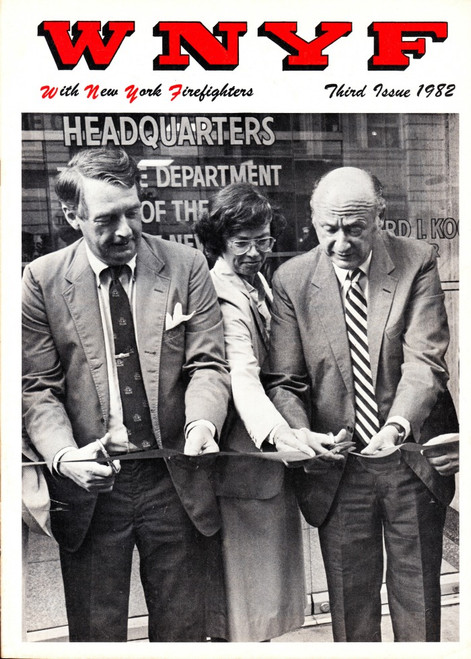 WNYF Magazine Volume 43 #3 Third Issue 1982, FDNY Mayor Ed Koch, Fire Commissioner Charles J. Hynes, Carol Bellamy, High Rise Fire
