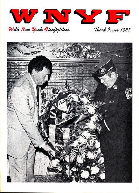 WNYF Magazine Volume 44 #3 Third Issue 1983, FDNY Honoring The Fallen, Commissioner Joseph E. Spinnato, Lt. James Briody, Fire Graphics
