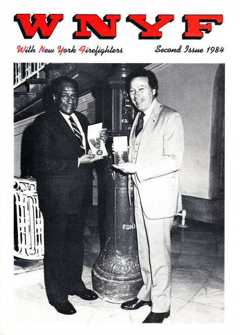 WNYF Magazine Volume 45 #2 Second Issue 1984, FDNY Fire Commissioner Spinnato And Police Commissioner Ward With Honor Legion Medals, Built To Burn
