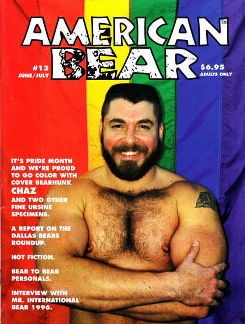 American Bear Magazine Volume 3 #13 June July 1996 Gay, Cover Bearhunk Chaz, Dallas Roundup, Mr. International Bear
