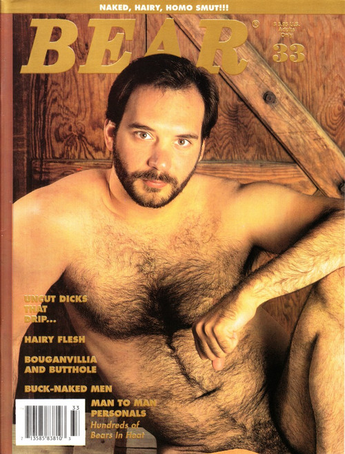 Bear Magazine #33 April 1995 Gay, Uncut Dicks That Drip, Hairy Flesh, Buck Naked (#2)
