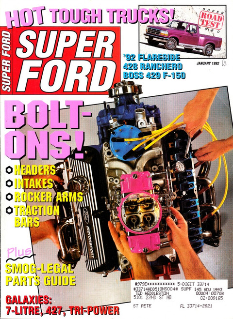 Super Ford Magazine January 1992 Bolt Ons Headers, Intakes, Rocker Arms, Traction Bars, Galaxies 7 Litre, Boss 429 F-150, 428 Ranchero, '92 Flareside 
