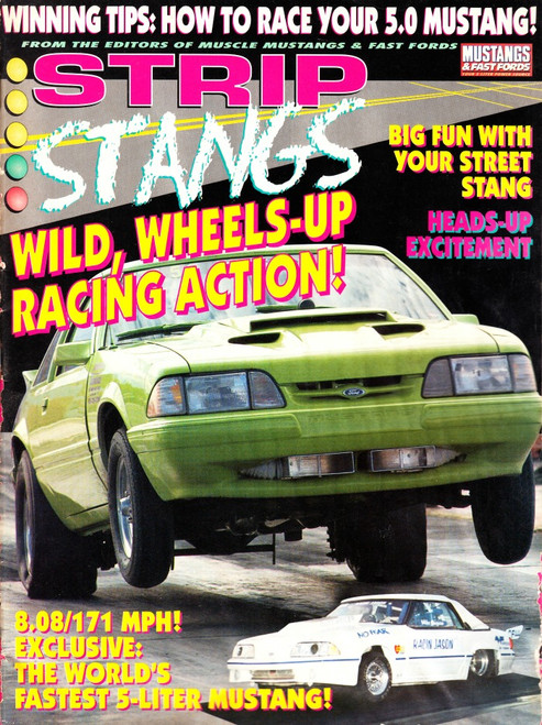 Strip Stangs Magazine 1994 How To Race Your 5.0 Mustang, Wild Wheels Up Action, Fox Body