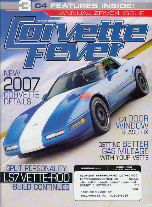 Corvette Fever Magazine March 2007 Details, Annual ZR1 C4 Issue, C4 Door Window Glass Fix, Better Gas Milage
