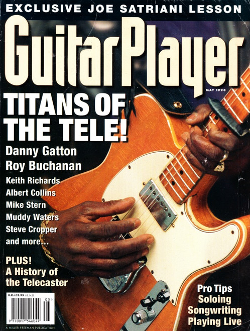 Guitar Player Magazine May 1998 Titans Of The Telecaster, Keith Richards, Joe Satriani, Albert Collins, Danny Gatton
