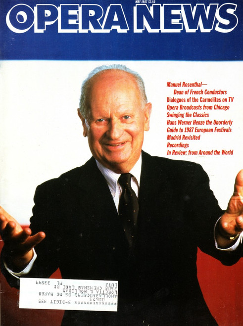 Opera News Magazine May 1987 Manuel Rosenthal The Dean Of French Conductors
