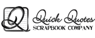 Quick Quotes Scrapbook Co.