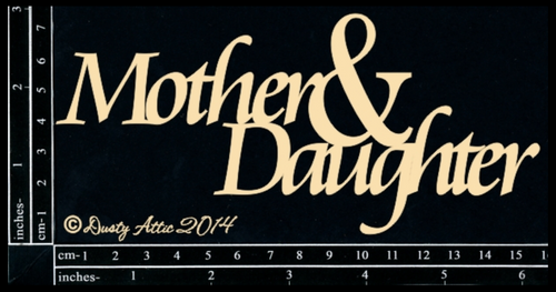 Chipboard Word - Mother & Daughter (large)