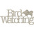 Chipboard Die Cut Word - Bird Watching