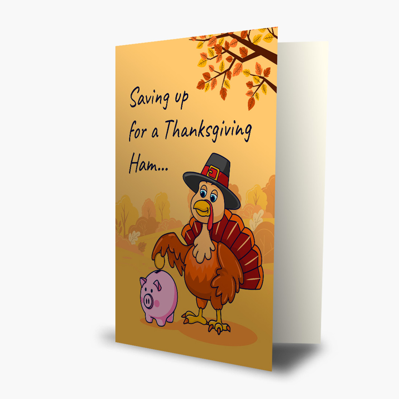 Turkey Saving Up Thanksgiving Card