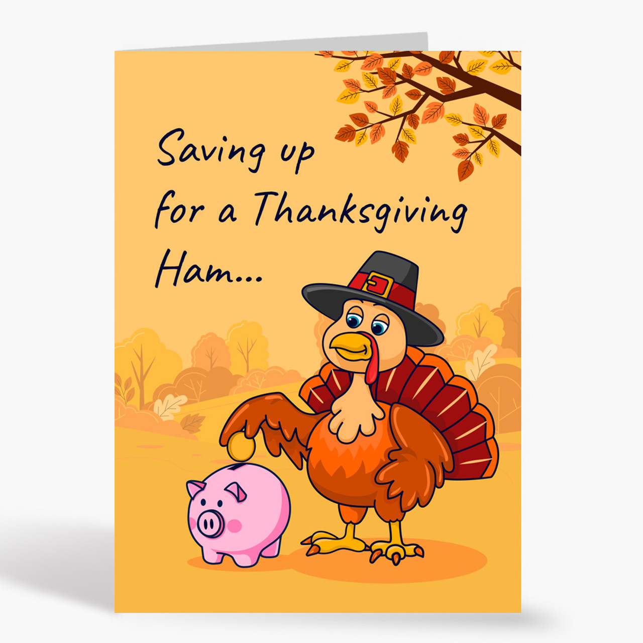 Turkey Saving Up Thanksgiving Card