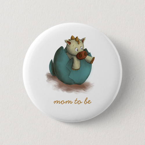 Cute Dinosaur Hatching Mom to Be Button