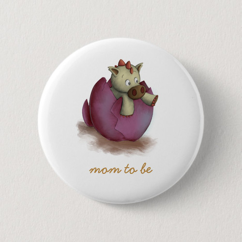 Cute Pink Dinosaur About to Hatch Mom to Be Button