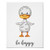 Be Happy Little Duckling Illustrated Nursery Poster