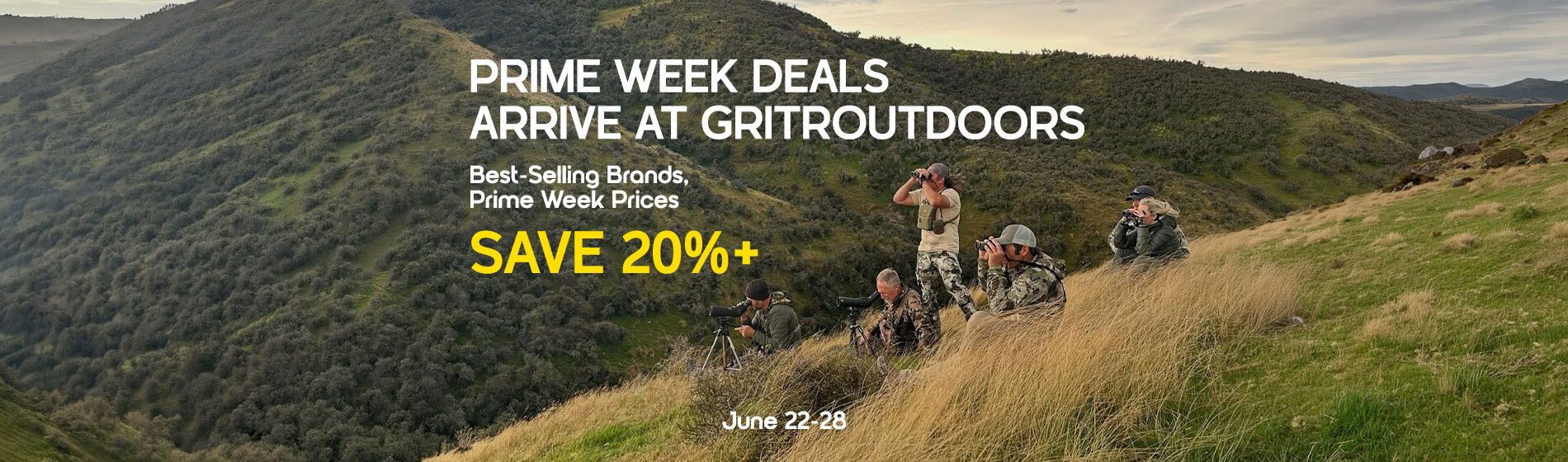 Graphic, a group of people on a grassy hillside looking through binoculars and spotting scopes, text, Gritr Prime Week Savings now live! Score epic outdoor deals on our Best-Selling brands - for a limited time at GritrOutdoors
